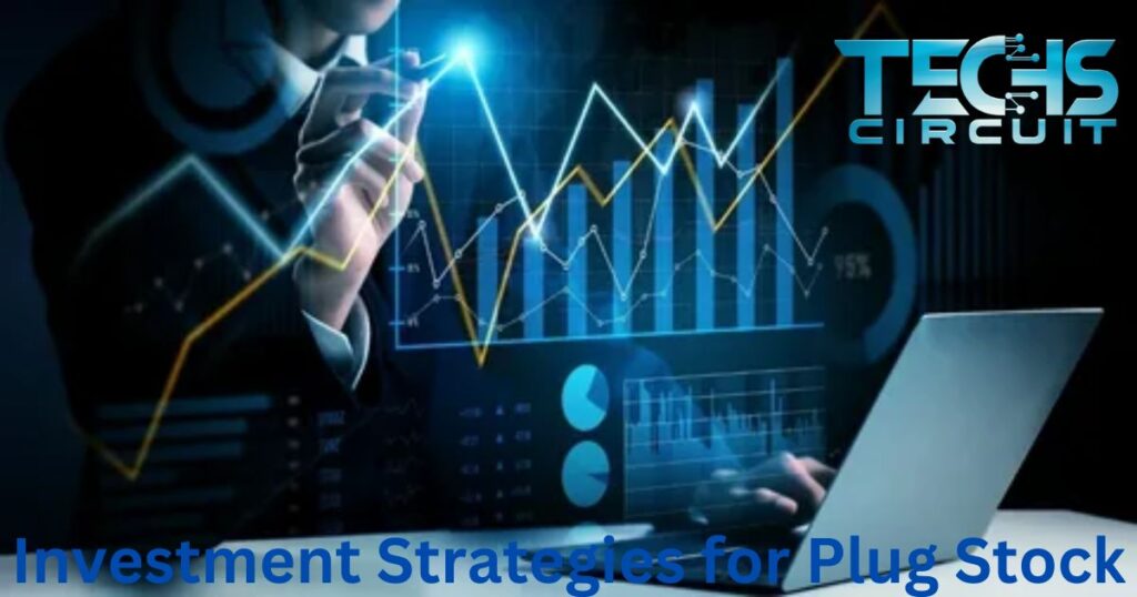 investment-strategies-for-plug-stock