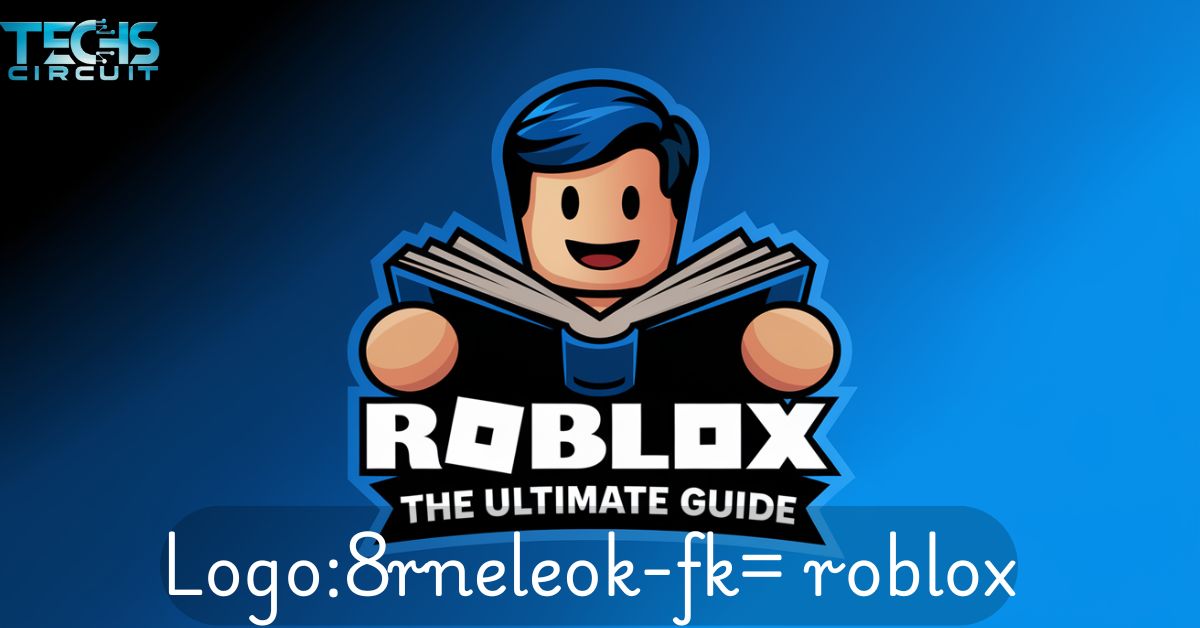 logo8rneleok-fk-roblox-the-ultimate-guide