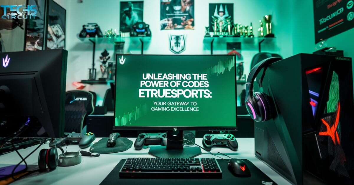 unleashing-the-power-of-codes-etruesports-your-gateway-to-gaming-excellence