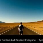 A Deeper Understanding Of Tymoff's Statement: 'I Fear No One, But Respect Everyone.'